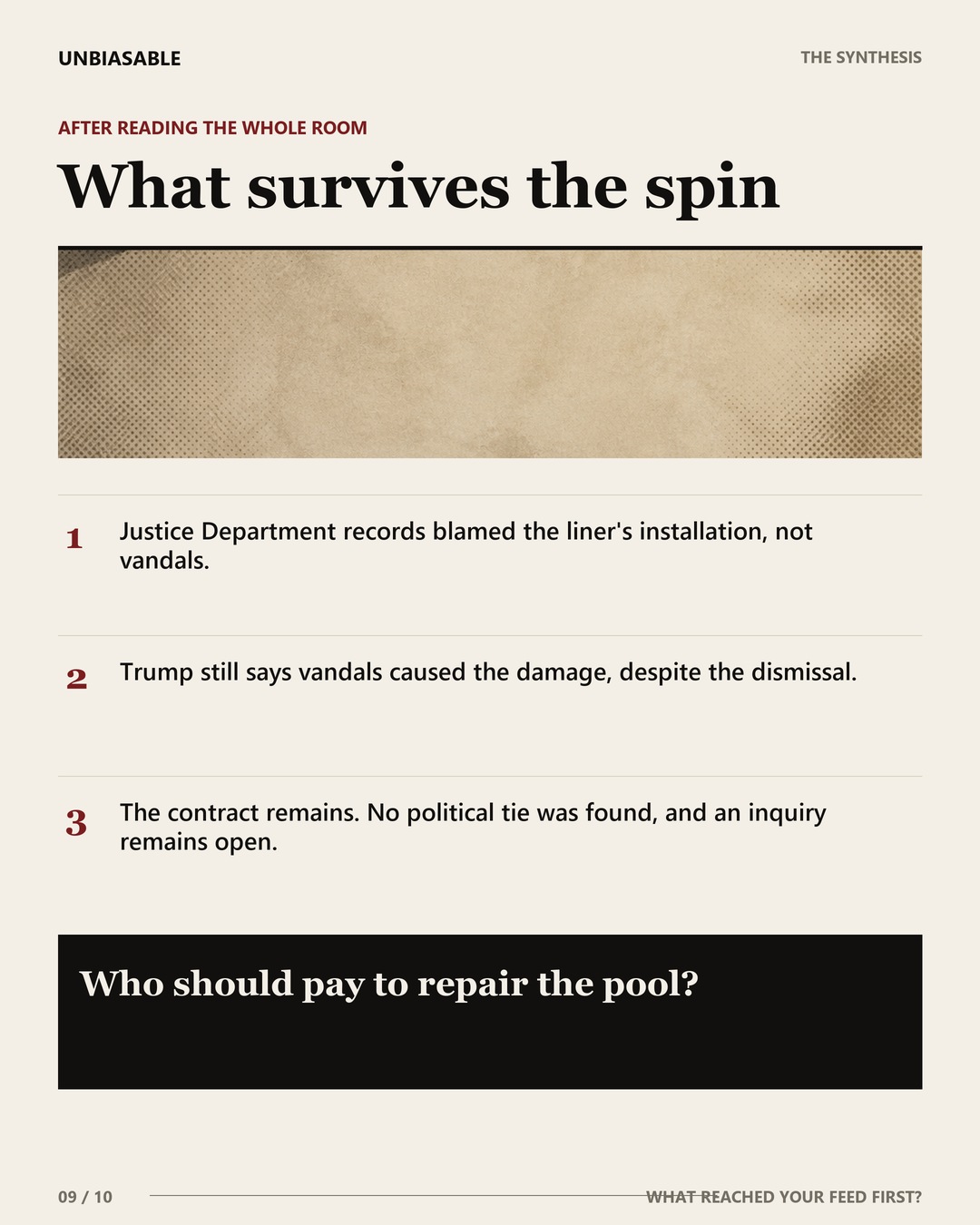 What survives the spin: Justice Department records blamed the liner's installation, not vandals.; Trump still says vandals caused the damage, despite the dismissal.; The contract remains. No political tie was found, and an inquiry remains open.